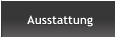 Ausstattung Ausstattung